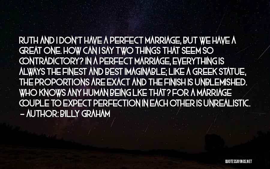 Being Perfect The Way You Are Quotes By Billy Graham
