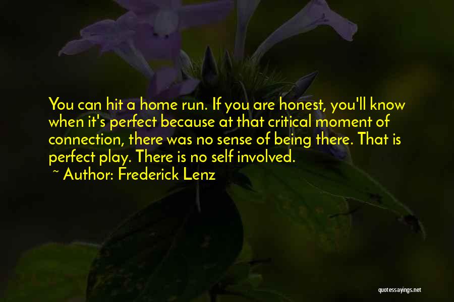 Being Perfect The Way You Are Quotes By Frederick Lenz