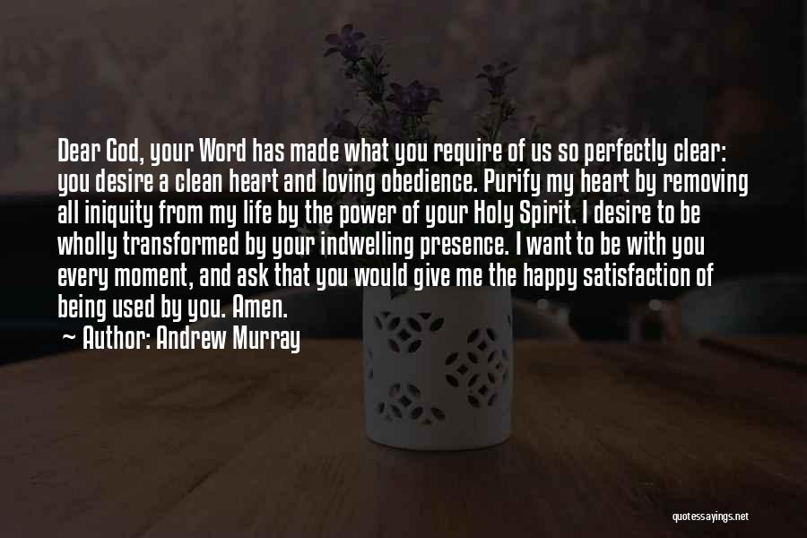 Being Perfectly Happy Quotes By Andrew Murray