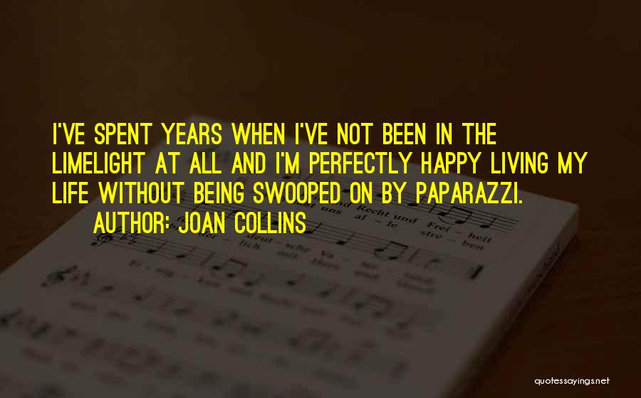 Being Perfectly Happy Quotes By Joan Collins