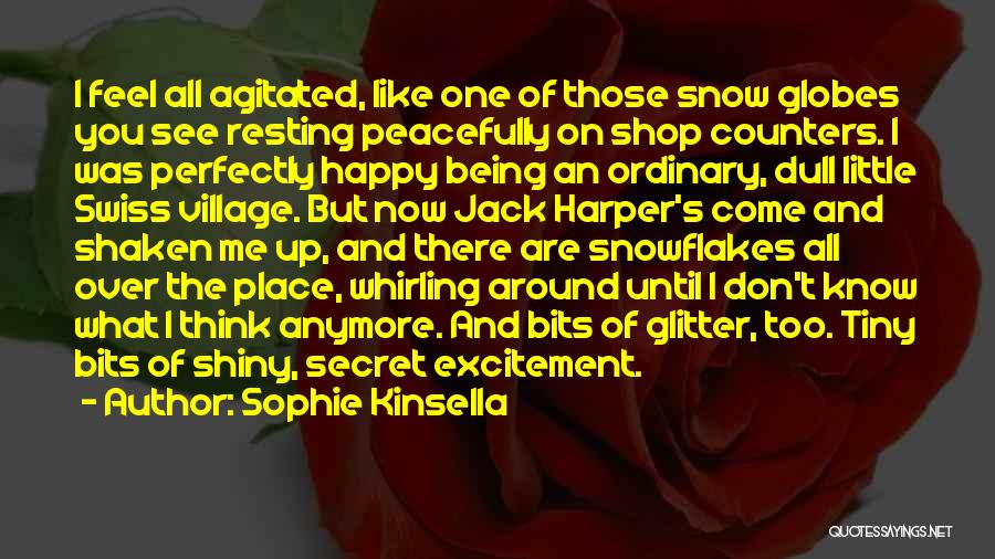 Being Perfectly Happy Quotes By Sophie Kinsella
