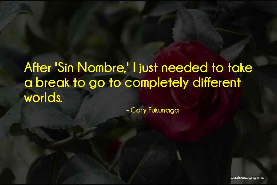 Being Persisitent Quotes By Cary Fukunaga Being Persisitent Quotes By Cary Fukunaga