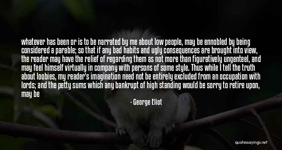 Being Petty Quotes By George Eliot