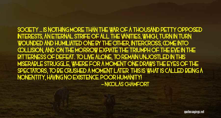 Being Petty Quotes By Nicolas Chamfort Being Petty Quotes By Nicolas Chamfort