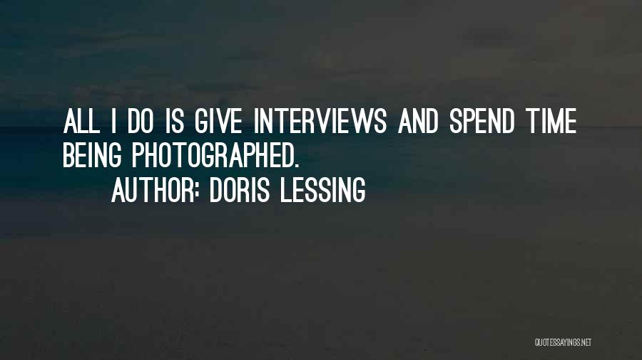 Being Photographed Quotes By Doris Lessing