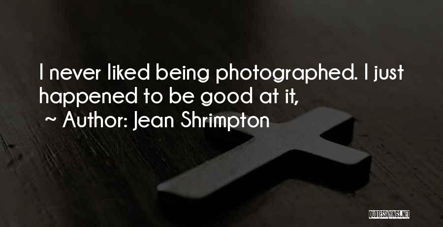 Being Photographed Quotes By Jean Shrimpton