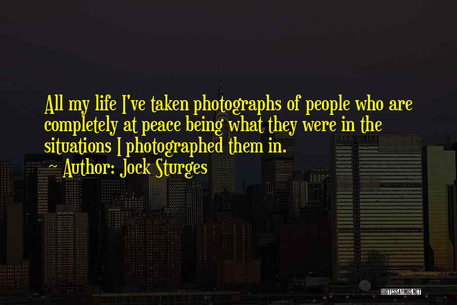 Being Photographed Quotes By Jock Sturges