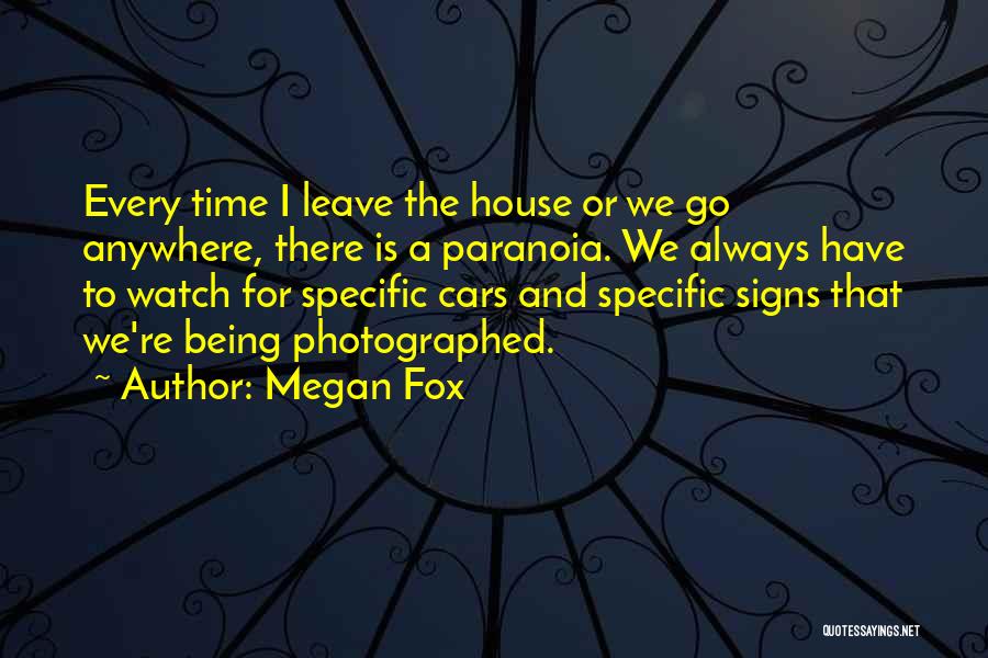 Being Photographed Quotes By Megan Fox