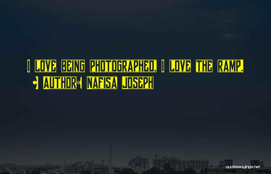 Being Photographed Quotes By Nafisa Joseph