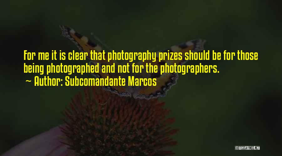 Being Photographed Quotes By Subcomandante Marcos