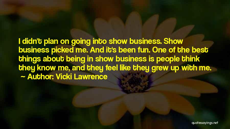 Being Picked On Quotes By Vicki Lawrence