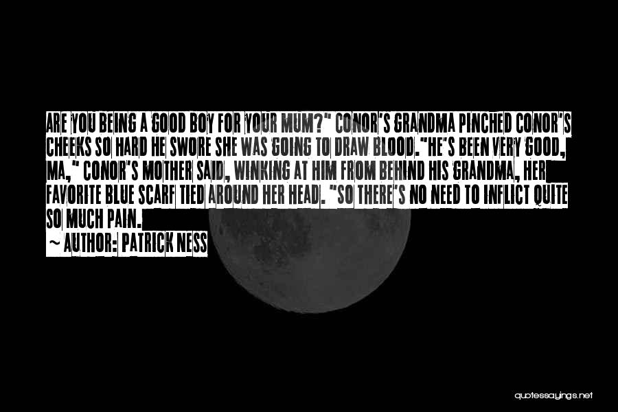 Being Pinched Quotes By Patrick Ness