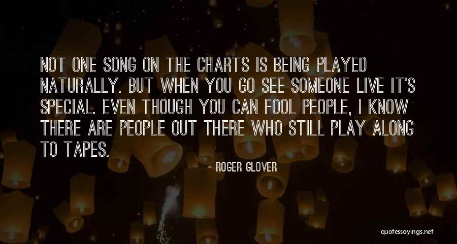 Being Played A Fool Quotes By Roger Glover