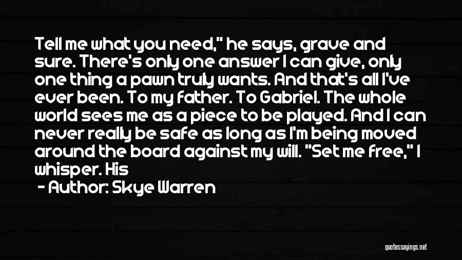 Being Played Around Quotes By Skye Warren