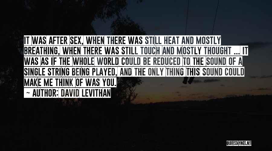Being Played In Love Quotes By David Levithan