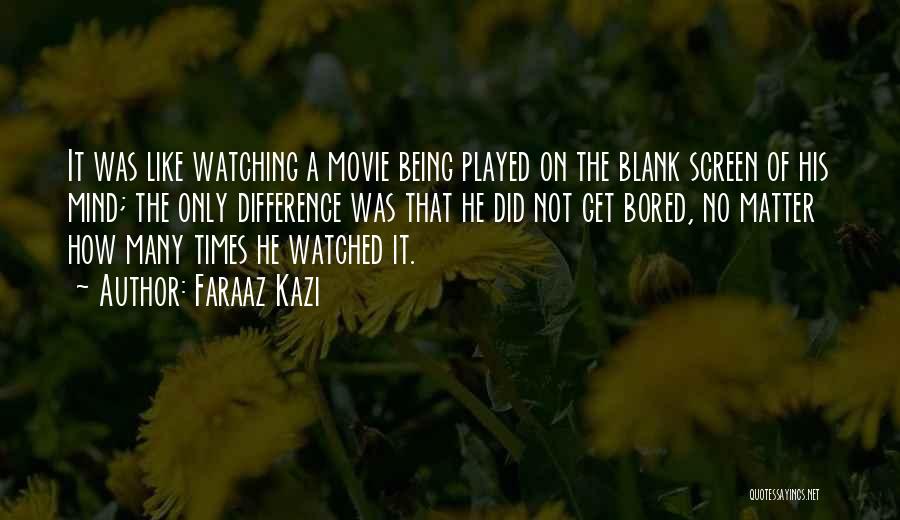 Being Played In Love Quotes By Faraaz Kazi