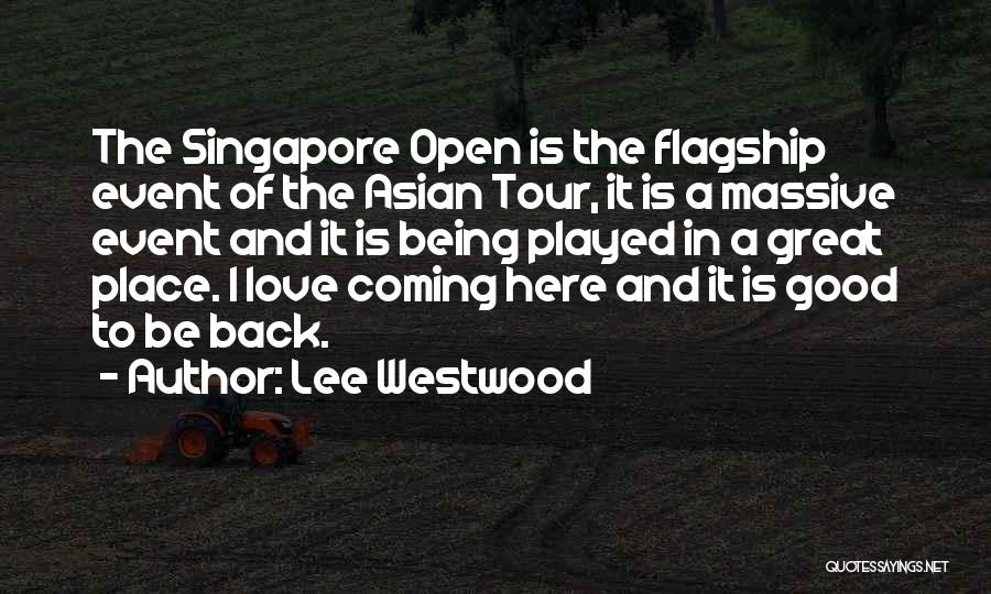 Being Played In Love Quotes By Lee Westwood