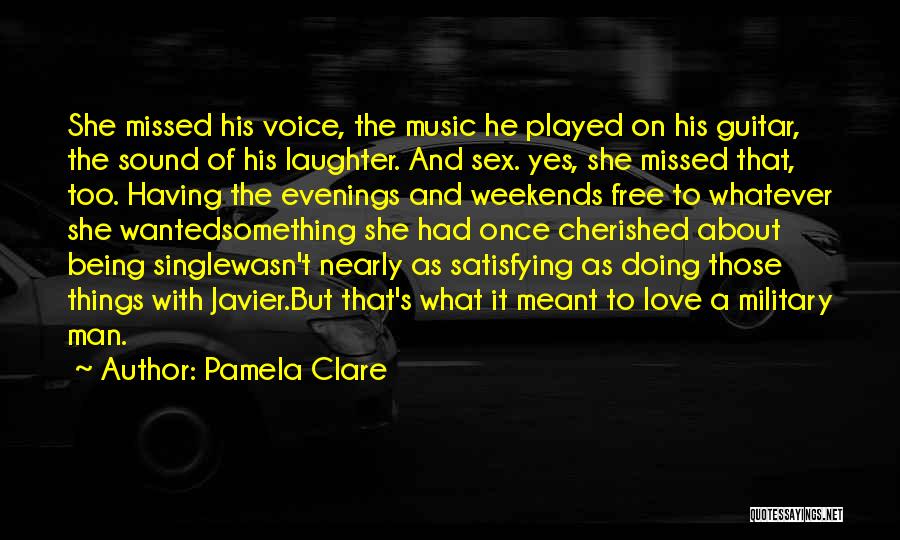Being Played In Love Quotes By Pamela Clare