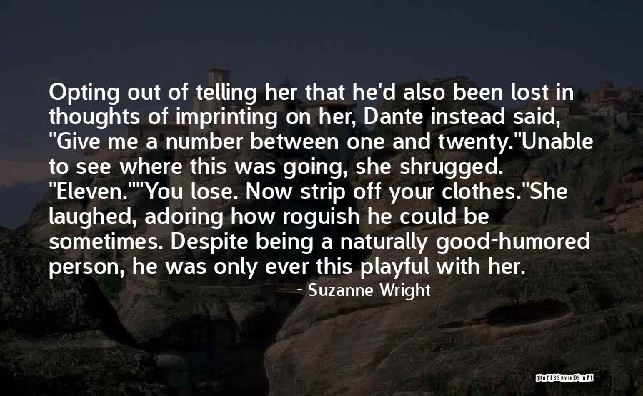 Being Playful Quotes By Suzanne Wright Being Playful Quotes By Suzanne Wright