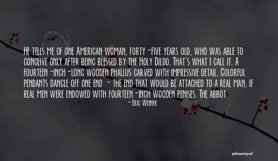 Being Plus Size And Beautiful Quotes By Eric Weiner Being Plus Size And Beautiful Quotes By Eric Weiner