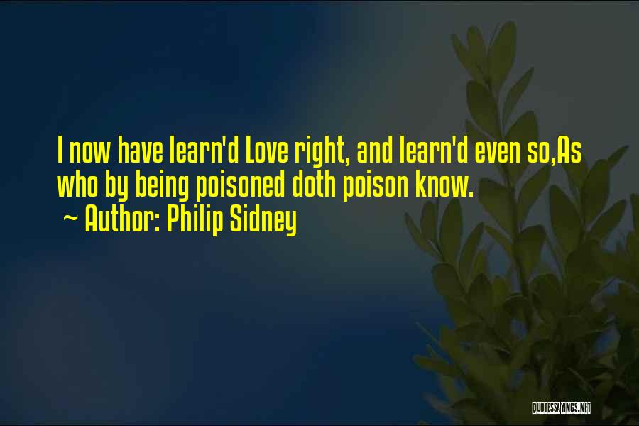 Being Poisoned Quotes By Philip Sidney