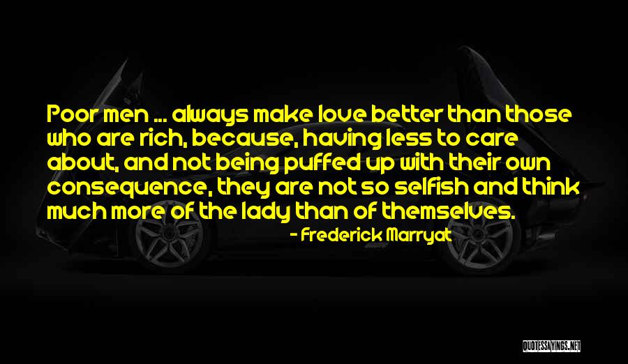 Being Poor And Rich Quotes By Frederick Marryat Being Poor And Rich Quotes By Frederick Marryat