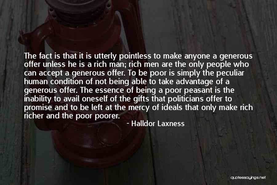 Being Poor And Rich Quotes By Halldor Laxness Being Poor And Rich Quotes By Halldor Laxness