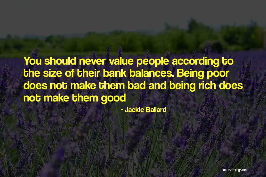 Being Poor And Rich Quotes By Jackie Ballard Being Poor And Rich Quotes By Jackie Ballard