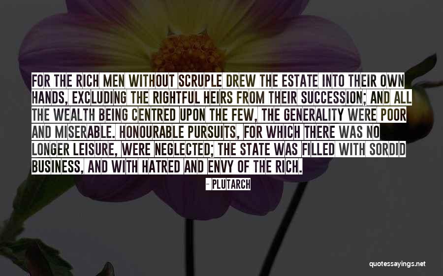 Being Poor And Rich Quotes By Plutarch Being Poor And Rich Quotes By Plutarch