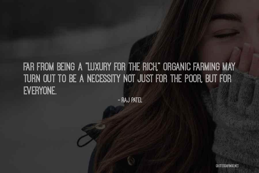 Being Poor To Rich Quotes By Raj Patel Being Poor To Rich Quotes By Raj Patel