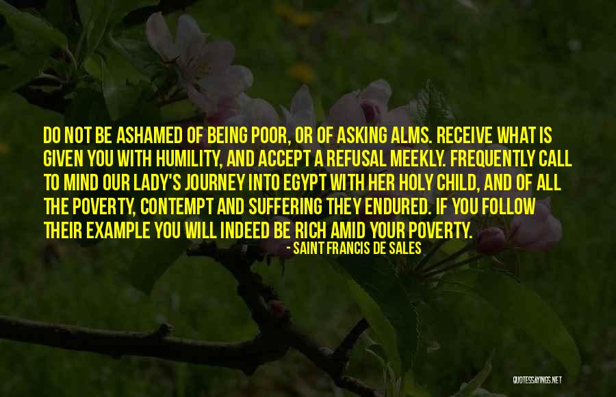 Being Poor To Rich Quotes By Saint Francis De Sales Being Poor To Rich Quotes By Saint Francis De Sales