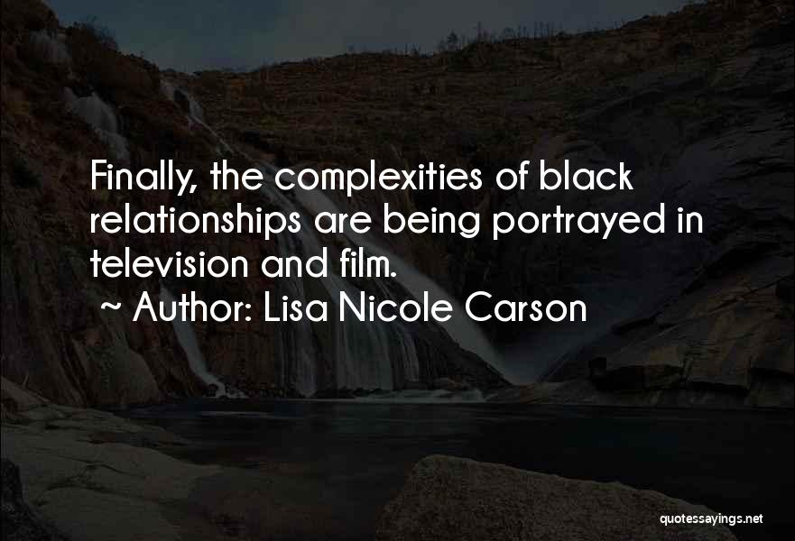 Being Portrayed Quotes By Lisa Nicole Carson