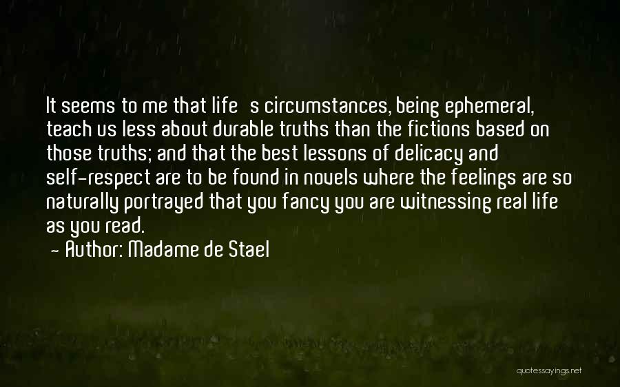 Being Portrayed Quotes By Madame De Stael