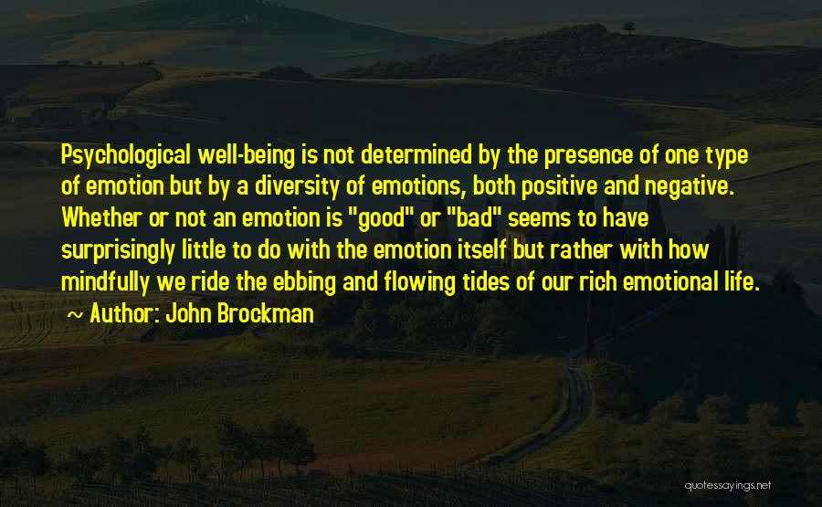 Being Positive And Not Negative Quotes By John Brockman