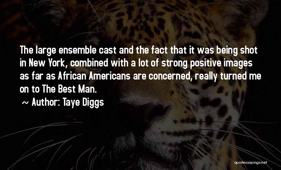 Being Positive And Strong Quotes By Taye Diggs