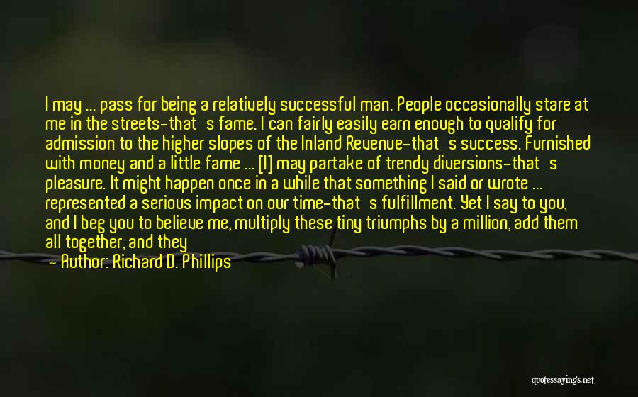 Being Positive And Successful Quotes By Richard D. Phillips