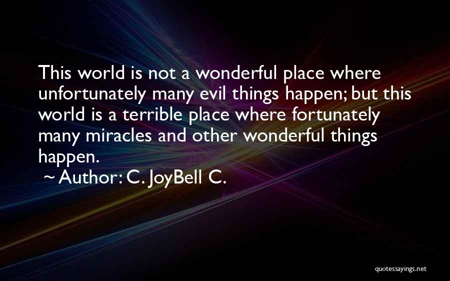 Being Positive And Thankful Quotes By C. JoyBell C.