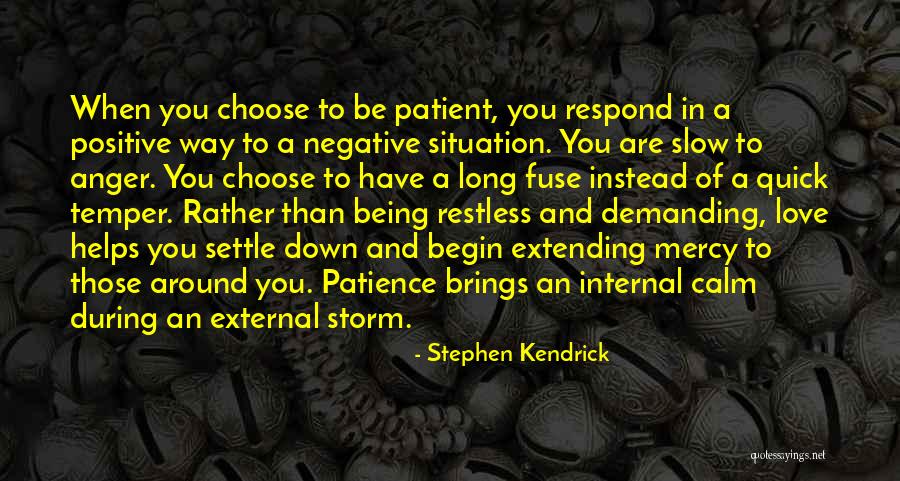 Being Positive In A Negative Situation Quotes By Stephen Kendrick