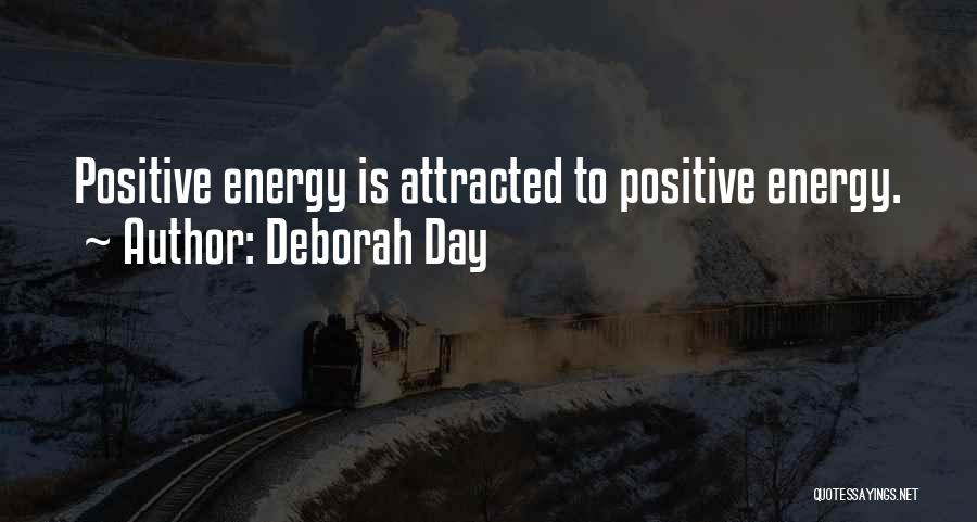 Being Positive Quotes By Deborah Day