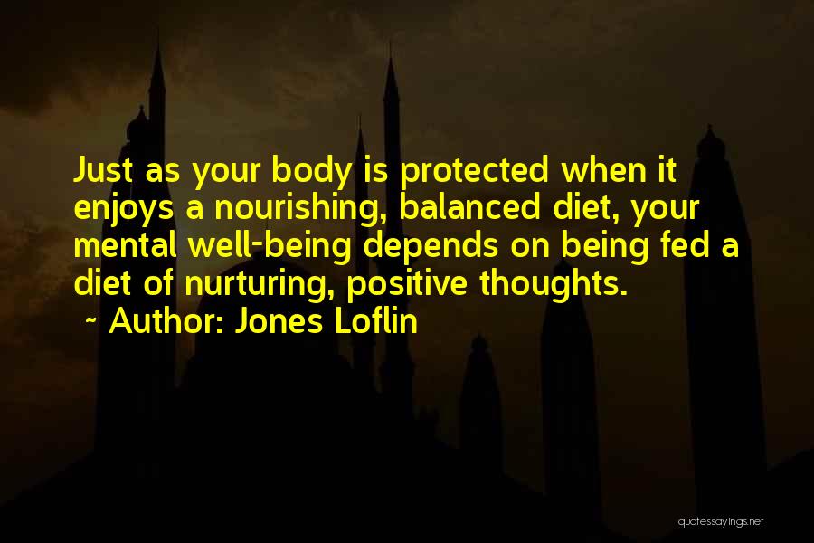 Being Positive Quotes By Jones Loflin