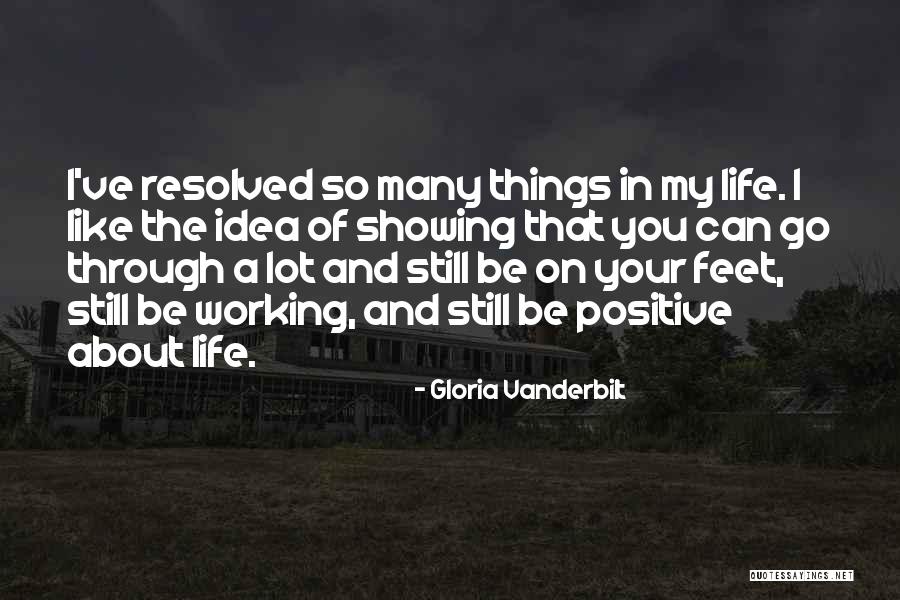 Being Positive To Others Quotes By Gloria Vanderbilt