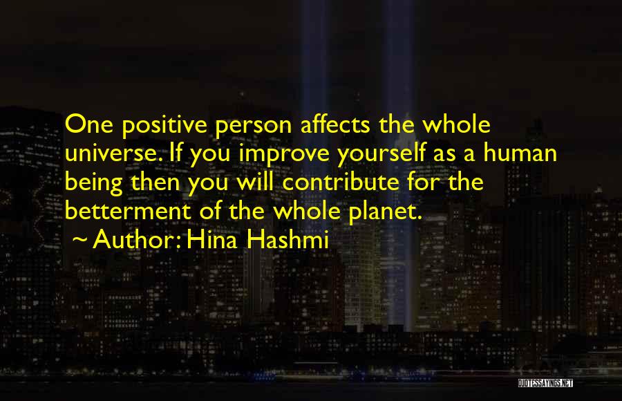 Being Positive To Others Quotes By Hina Hashmi