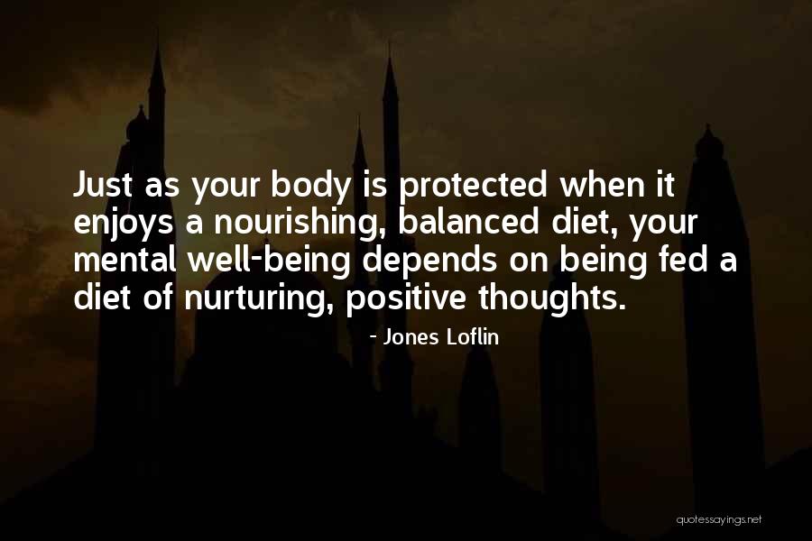 Being Positive To Others Quotes By Jones Loflin