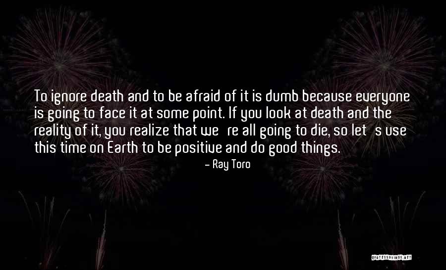 Being Positive To Others Quotes By Ray Toro