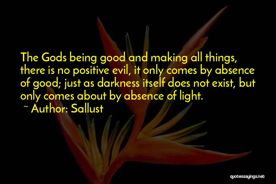 Being Positive To Others Quotes By Sallust