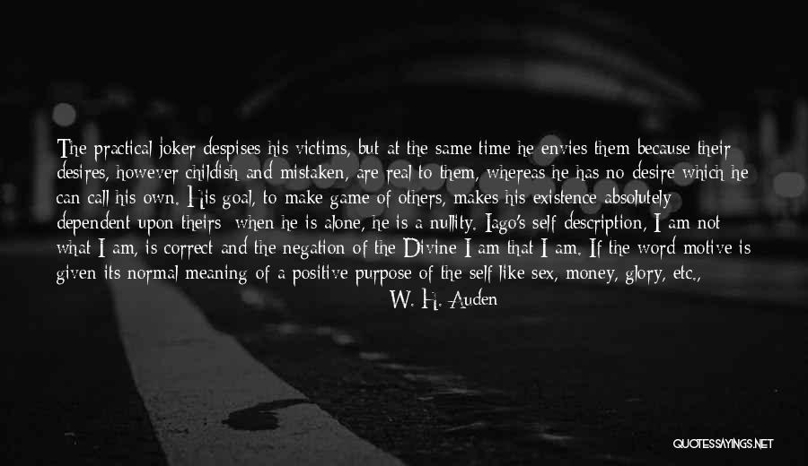 Being Positive To Others Quotes By W. H. Auden