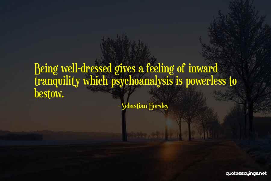 Being Powerless Quotes By Sebastian Horsley Being Powerless Quotes By Sebastian Horsley