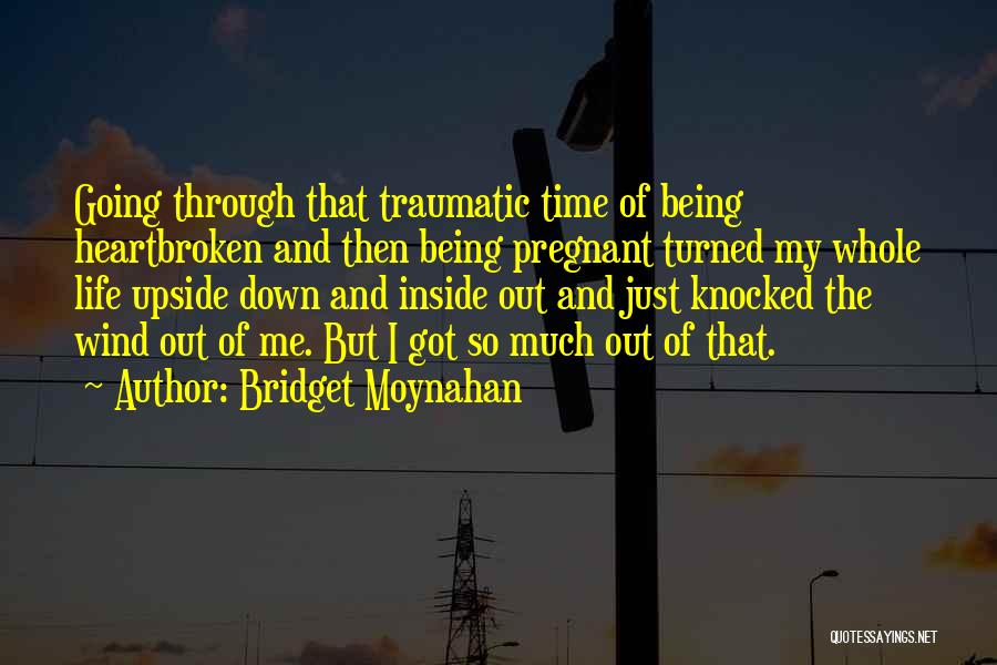 Being Pregnant Quotes By Bridget Moynahan