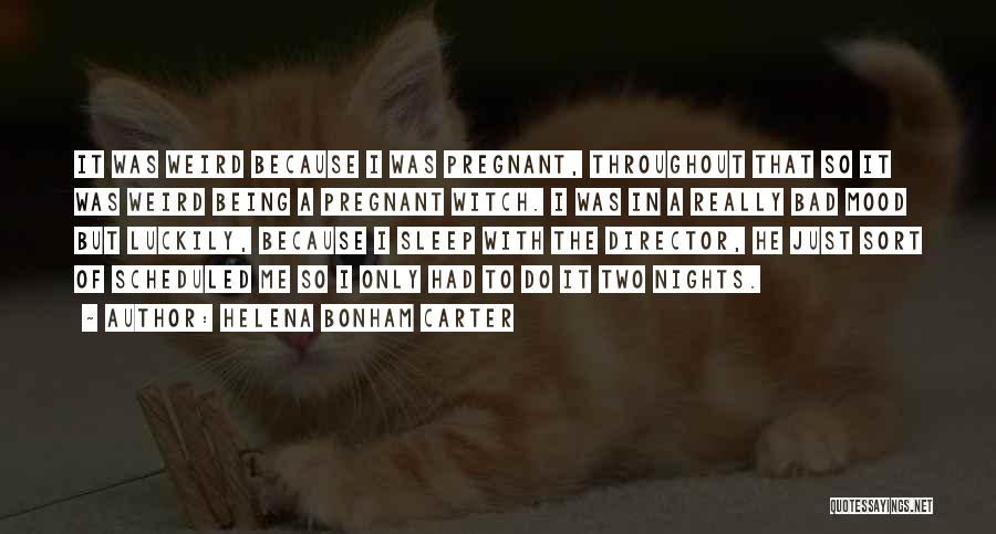 Being Pregnant Quotes By Helena Bonham Carter