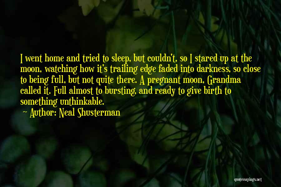 Being Pregnant Quotes By Neal Shusterman